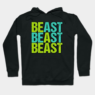 BE A BEAST #3 Hoodie